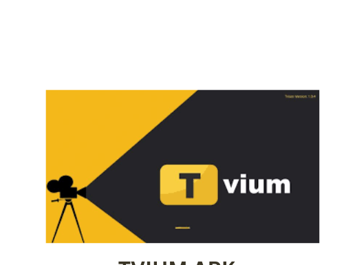 TVium APK- Contains Popular TV Shows, Cartoons And Series TVium APK main image